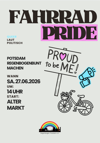 Fahrrad Pride - Demonstration am 27. Juni 2026 Start 14 Uhr Alter Markt Potsdam